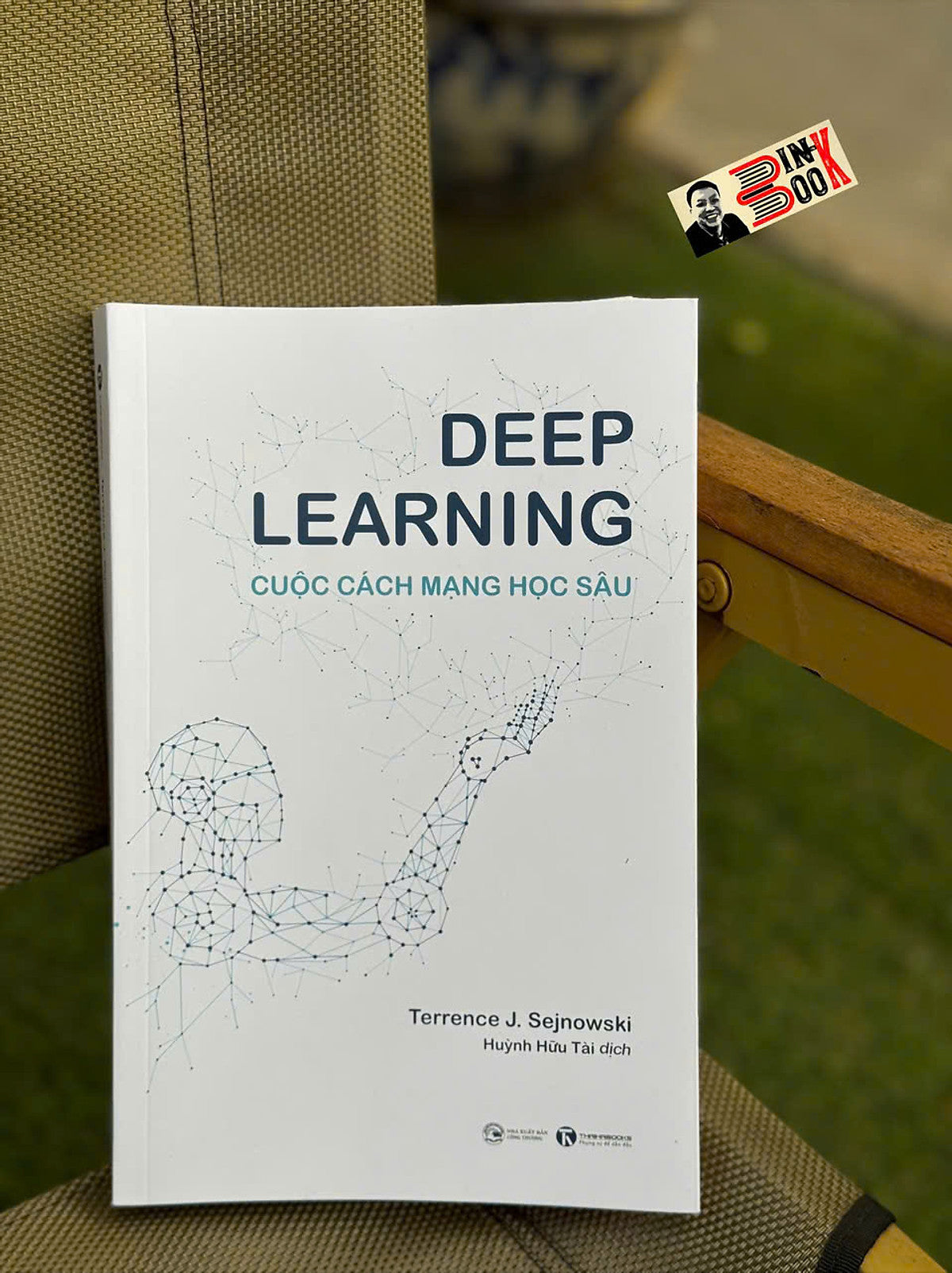 Deep Learning - Cuộc Cách Mạng Học Sâu – Terrence J. Sejnowski – Huỳnh Hữu Tài Dịch – Thái Hà – Nxb Công Thương
