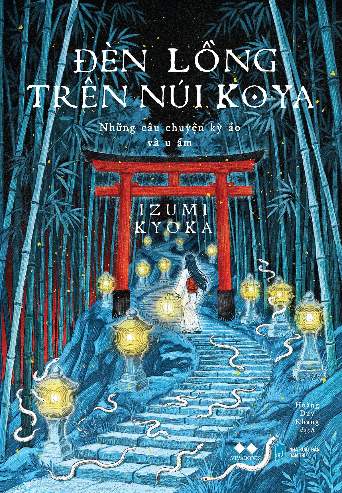 (Tặng 1 Bookmark Bồi Bế Hình) Đèn Lồng Trên Núi Koya - Izumi Kyoka - Hoàng Duy Khang Dịch - Vivabooks