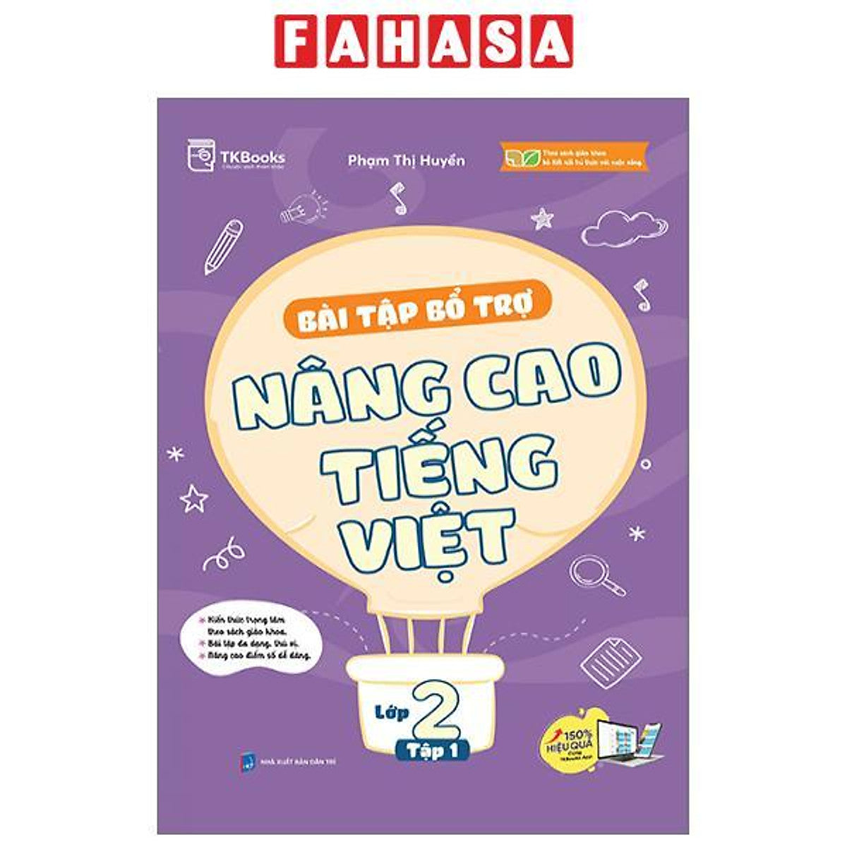 Bài Tập Bổ Trợ Và Nâng Cao Tiếng Việt Lớp 2 - Tập 1 (Theo Sgk Bộ Kết Nối Tri Thức Với Cuộc Sống)