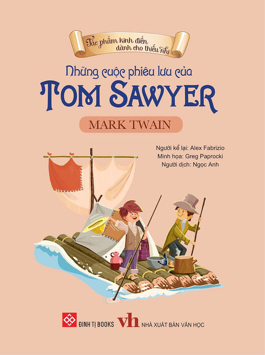 Tác Phẩm Kinh Điển Dành Cho Thiếu Nhi - Những Cuộc Phiêu Lưu Của Tom Sawyer