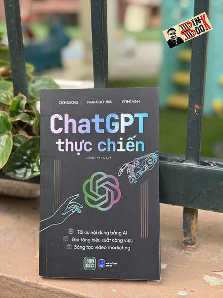 Chat Gpt Thực Chiến - Dịch Dương, Phan Trách Bân, Lý Thế Minh - Huyền Trang Dịch – 1980 Books - Nxb Dân Trí