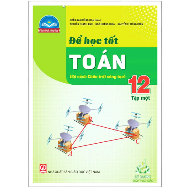 Sách - Để Học Tốt Toán 12, Tập 1 + Tập 2 (Bộ Sách Chân Trời Sáng Tạo) #Huongbook