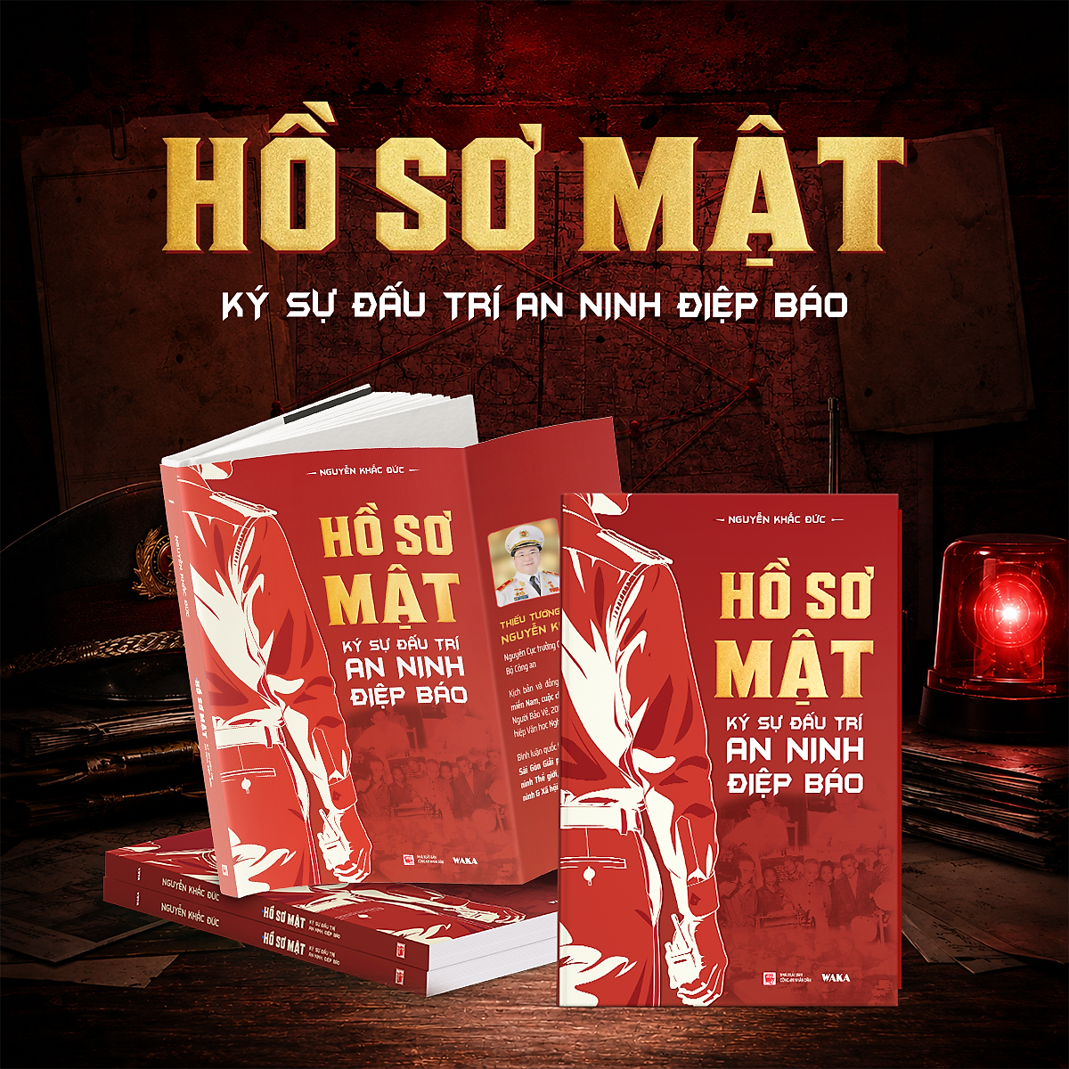 (Chữ Ký Tác Giả) Hồ Sơ Mật – Ký Sự Đấu Trí An Ninh, Điệp Báo – Nguyễn Khắc Đức – Waka