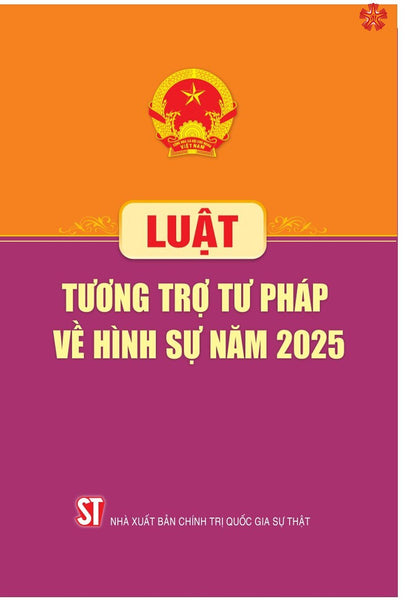 Luật Tương Trợ Tư Pháp Về Hình Sự Năm 2025