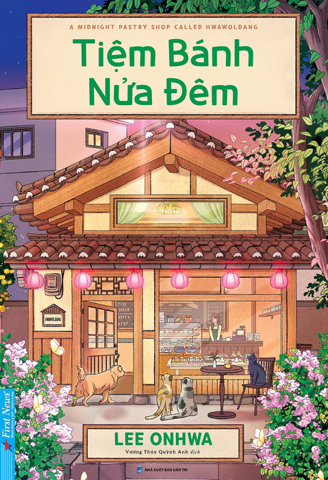 Tiệm Bánh Nửa Đêm – Lee Onhwa – Vương Thúy Quỳnh Anh Dịch – First News