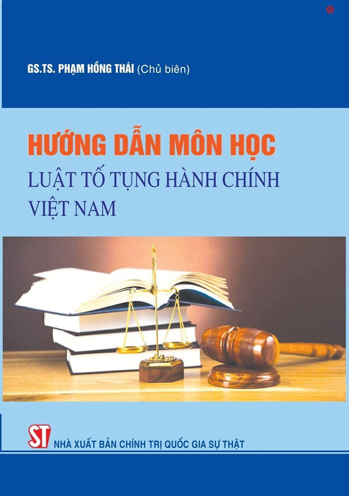 Hướng Dẫn Môn Học Luật Tố Tụng Hành Chính - Bản In 2024