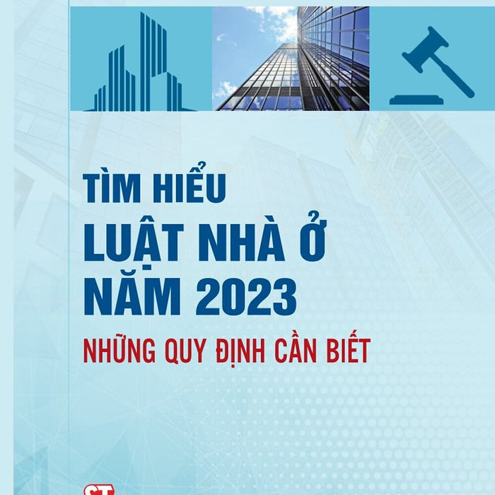 Tìm Hiểu Luật Nhà Ở Năm 2023. Những Quy Định Cần Biết - Bản In 2025