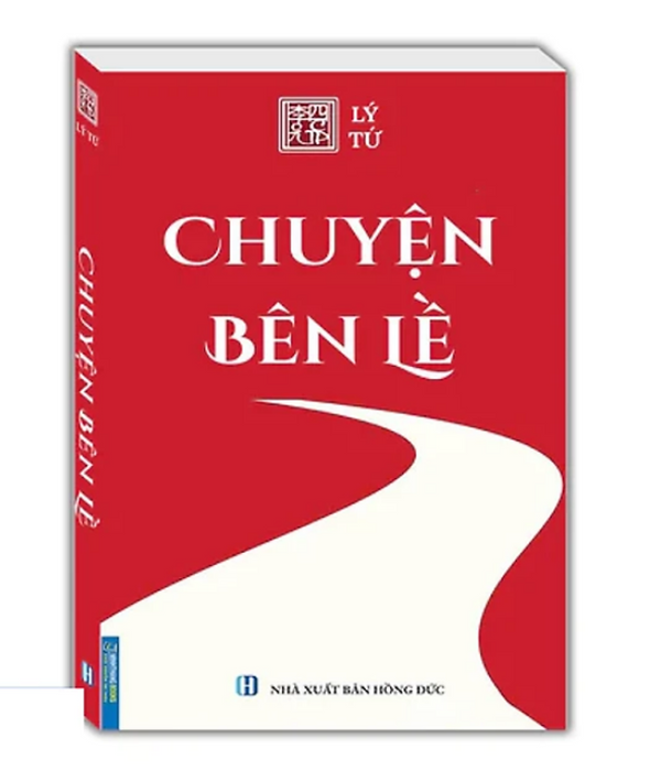 Sách - Chuyện Bên Lề (Tác Giả Lý Tứ) Bìa Mềm