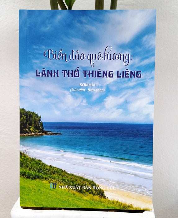 Sách Biển Đảo - Biển Đảo Quê Hương: Lãnh Thổ Thiêng Liêng