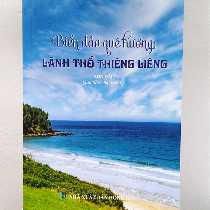 Sách Biển Đảo - Biển Đảo Quê Hương: Lãnh Thổ Thiêng Liêng