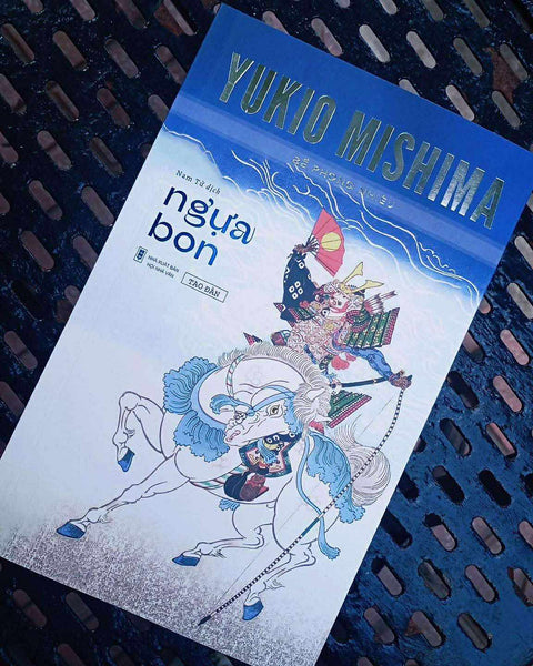 Ngựa Bon - Yukio Mishima - Nam Tử Dịch – Tao Đàn – Nxb Hội Nhà Văn