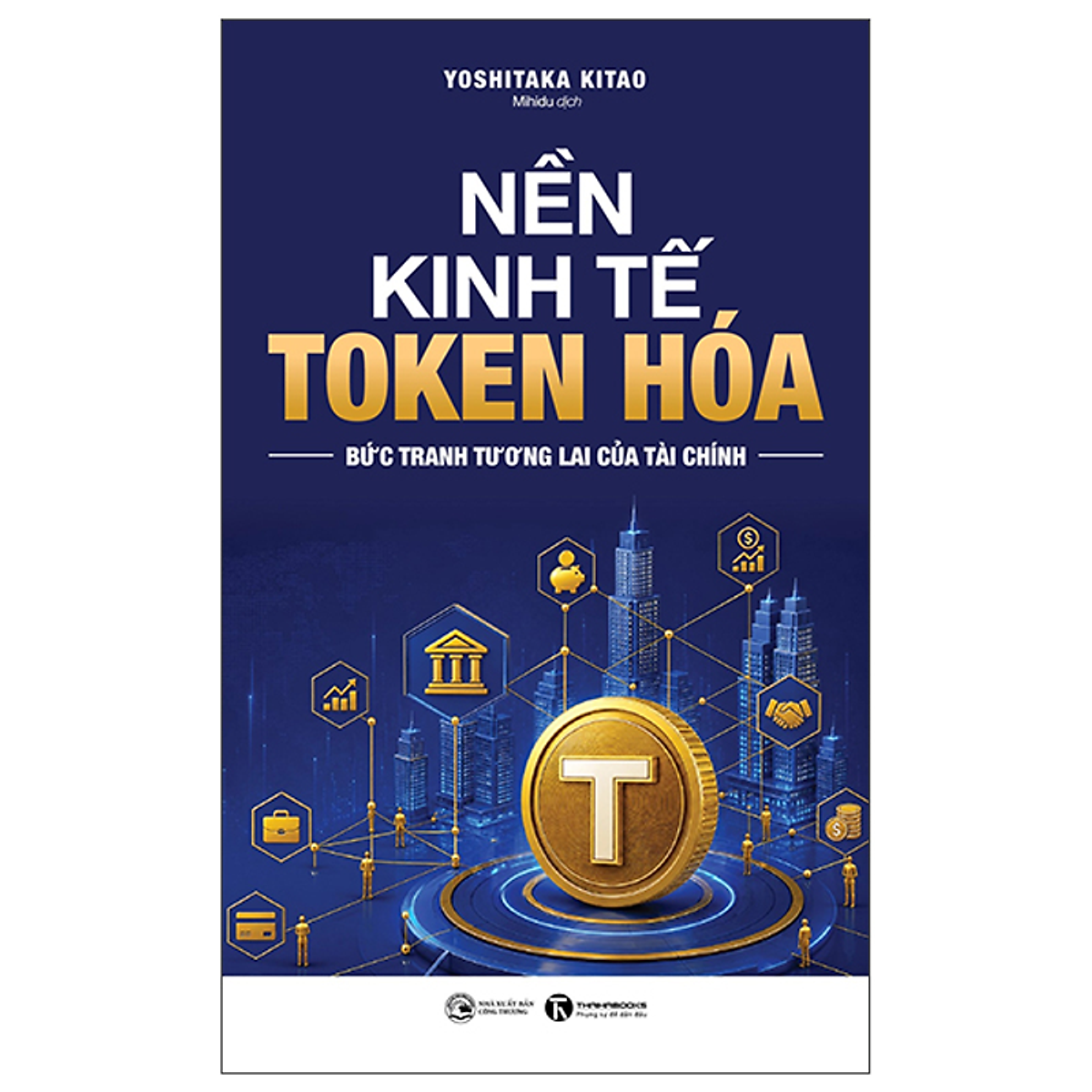 Sách Nền Kinh Tế Token Hóa: Bức Tranh Tương Lai Của Tài Chính