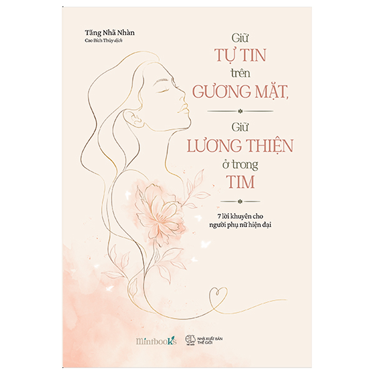 Sách Giữ Tự Tin Trên Gương Mặt, Giữ Lương Thiện Ở Trong Tim