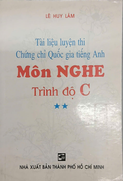 Sách - Tài Liệu Luyện Thi Chứng Chỉ Quốc Gia Tiếng Anh Môn Nghe - Trình Độ C