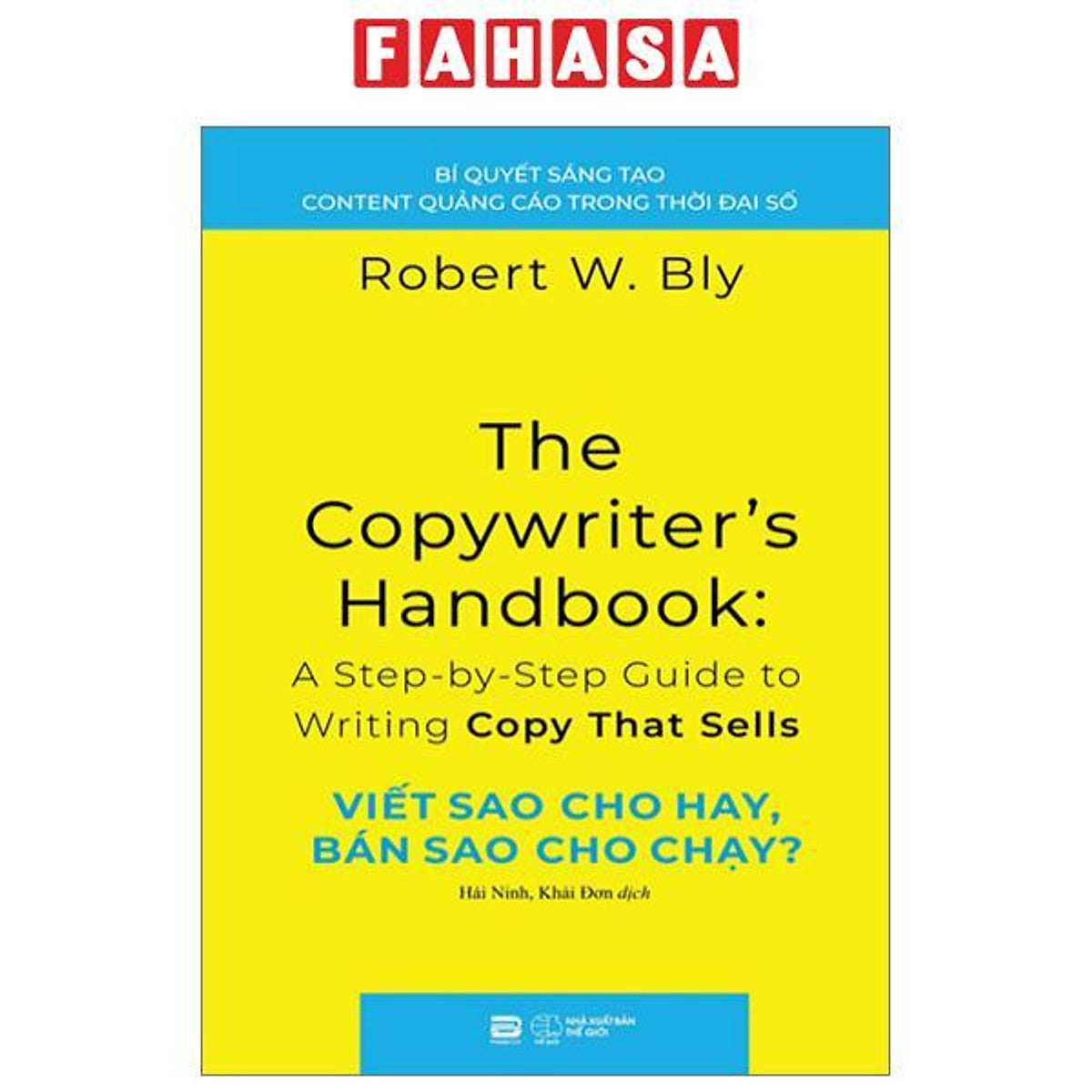 Viết Sao Cho Hay, Bán Sao Cho Chạy?