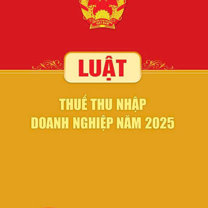 Luật Thuế Thu Nhập Doanh Nghiệp Năm 2025
