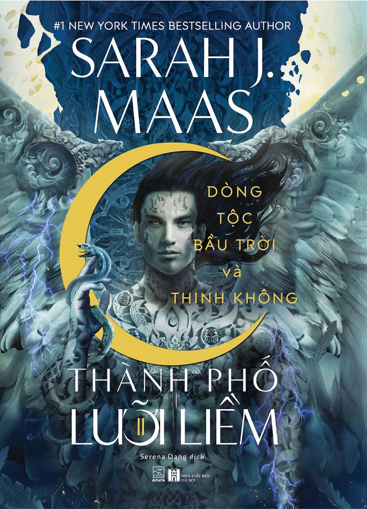 Thành Phố Lưỡi Li*M - Tập 2 - Dòng Tộc Bầu Trời Và Thinh Không - Sarah J. Maas - Serena Dang Dịch - Nhã Nam – Nxb Hà Nội