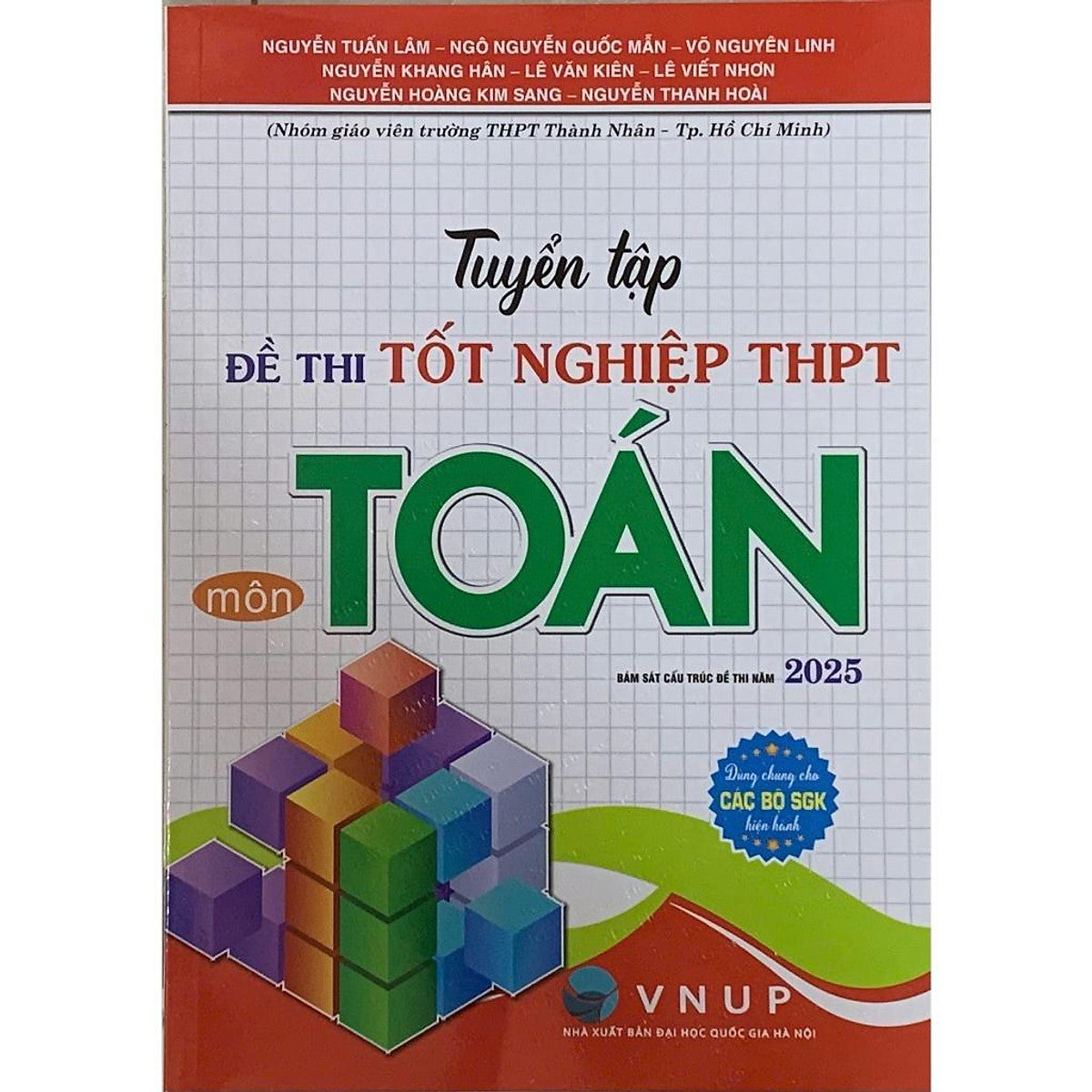 Tuyển Tập Đề Thi Tốt Nghiệp Thpt Môn Toán - Bám Sát Cấu Trúc Đề Thi 2025 (Dùng Chung Cho Các Bộ Sgk Hiện Hành)-Ha