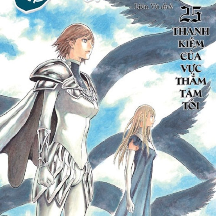 Claymore 25: Thanh Kiếm Của Vực Thẳm Tăm Tối - Truyện Tranh Nxb Trẻ