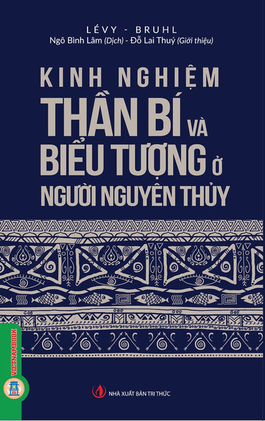 Kinh Nghiệm Thần Bí Và Biểu Tượng Ở Người Nguyên Thủy (Tái Bản 2025)