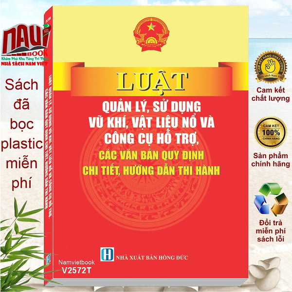 Luật Quản Lý, Sử Dụng Vũ Khíi, Vật Liệu Nổ Và Công Cụ Hỗ Trợ, Các Văn Bản Quy Định Chi Tiết, Hướng Dẫn Thi Hành - V2572T