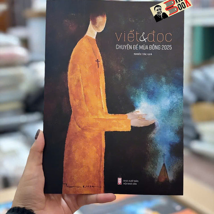 Viết Và Đọc Chuyên Đề Mùa Đông 2025 – Nhiều Tác Giả – Nxb Hội Nhà Văn