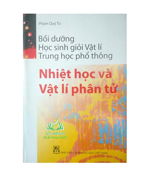 Sách - Bồi Dưỡng Học Sinh Giỏi Vật Lí Thpt (Nhiệt Học Và Vật Lí Phân Tử)