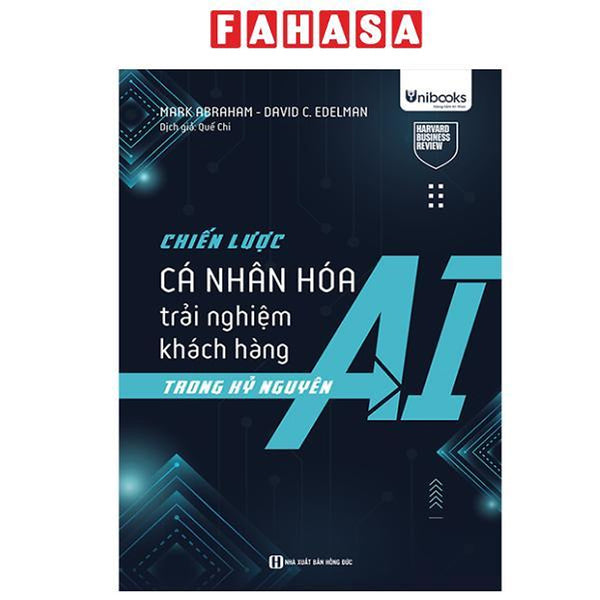 Sách - Chiến Lược Cá Nhân Hóa Trải Nghiệm Khách Hàng Trong Kỷ Nguyên Ai