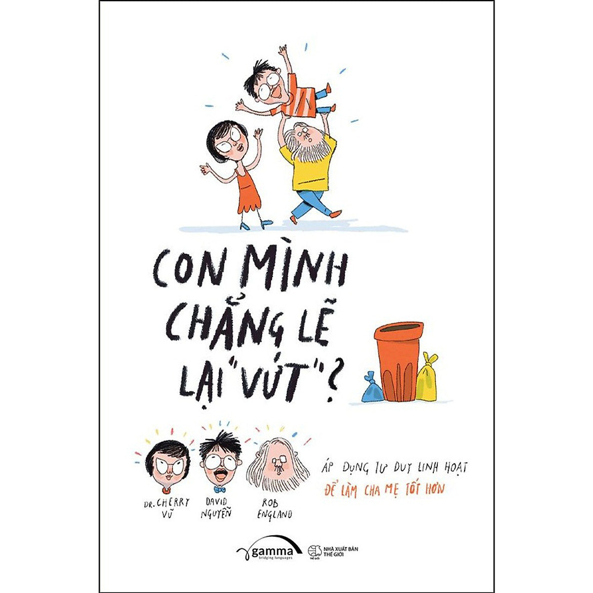 Sách Con Mình Chẳng Lẽ Lại Vứt