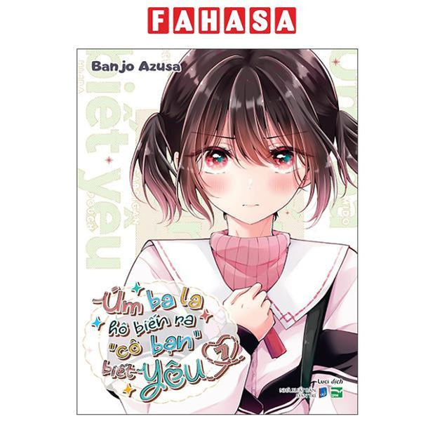 Sách - Úm Ba La Hô Biến Ra “Cô Bạn” Biết Yêu - Tập 7