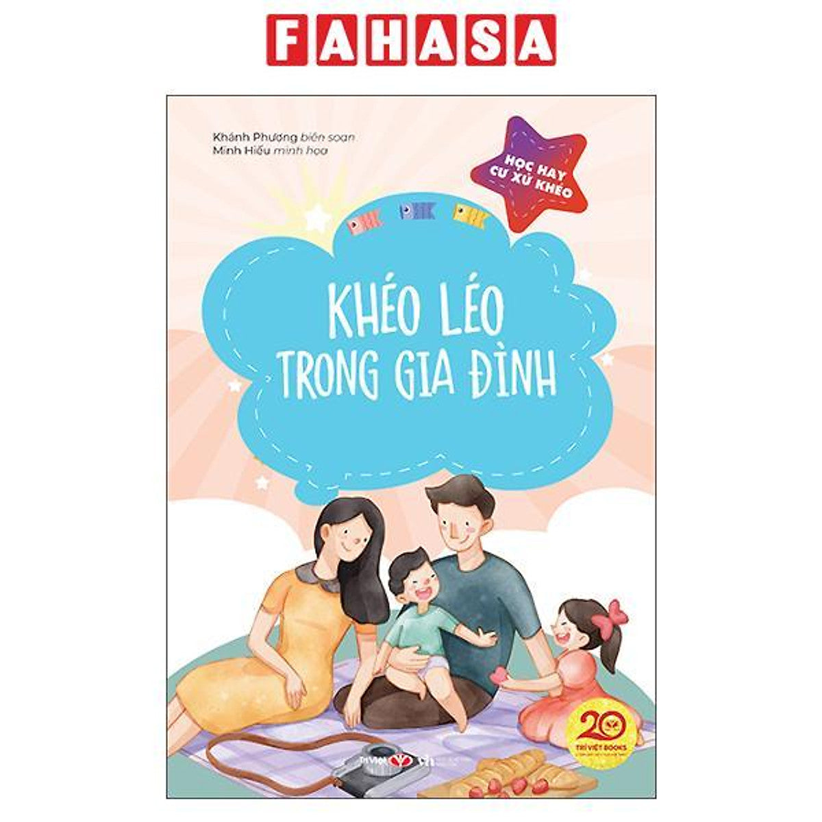 Sách - Học Hay Cư Xử Khéo - Khéo Léo Trong Gia Đình
