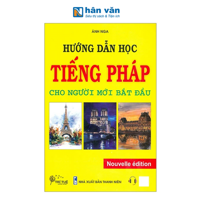 Hướng Dẫn Học Tiếng Pháp Cho Người Mới Bắt Đầu