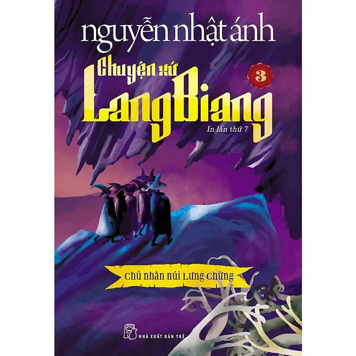 Sách - Chuyện Xứ Langbiang - Tập 3 - Chủ Nhân Núi Lưng Chừng - Nguyễn Nhật Ánh - Nxb Trẻ