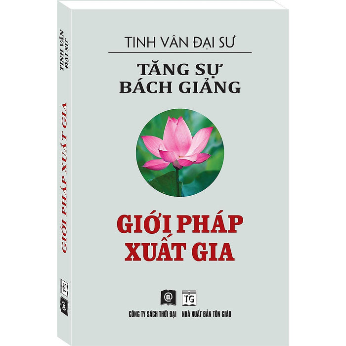 Sách - Tăng Sự Bách Giảng - Giới Pháp Xuất Gia - Thời Đại