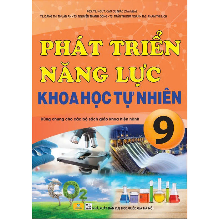 Sách - Phát Triển Năng Lực Khoa Học Tự Nhiên 9 - Dùng Chung Cho Các Bộ Sgk Hiện Hành - Ndbooks