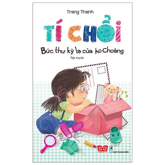 Sách - Tí Chổi - Bức Thư Kỳ Lạ Của Áo Choàng