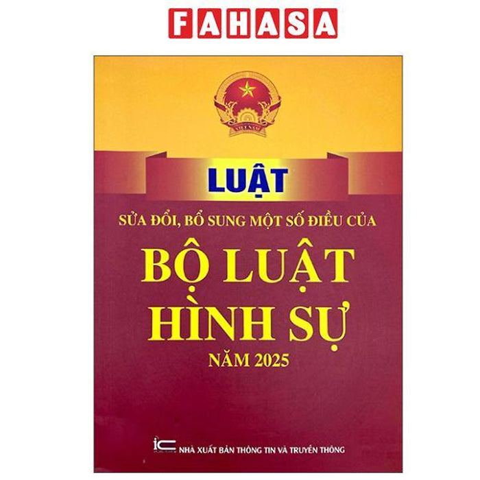 Sách - Luật Sửa Đổi, Bổ Sung Một Số Điều Của Bộ Luật Hình Sự Năm 2025