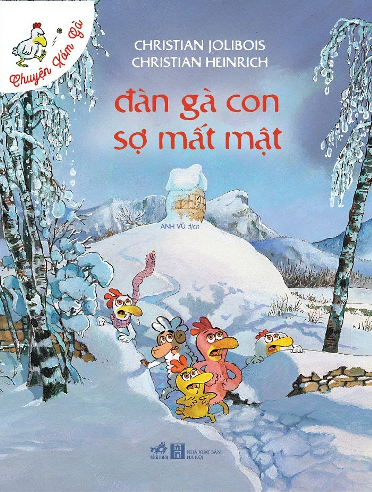 Chuyện Xóm Gà - Đàn Gà Con Sợ Mất Mật