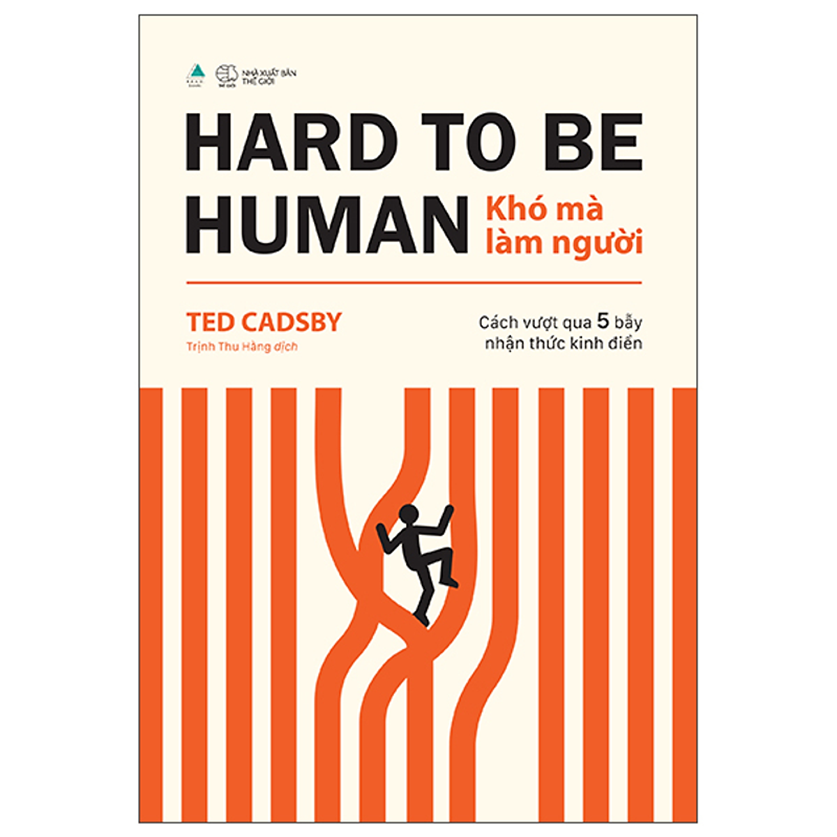 Sách Hard To Be Human - Khó Mà Làm Người
