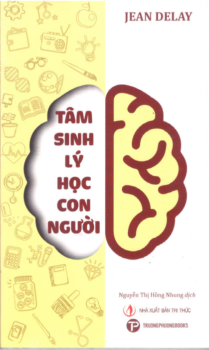 Jean Delay - Tâm Sinh Lý Học Con Người