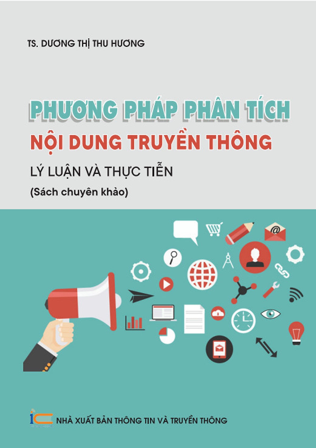 Phương Pháp Phân Tích Nội Dung Truyền Thông - Lý Luận Và Thực Tiễn