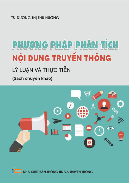 Phương Pháp Phân Tích Nội Dung Truyền Thông - Lý Luận Và Thực Tiễn