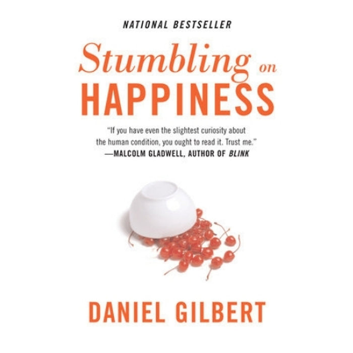 Stumbling On Happiness – Vấp Ngã Trên Con Đường Hạnh Phúc | Daniel Gilbert | Tâm Lý Học Hành Vi – Khoa Học Hạnh Phúc