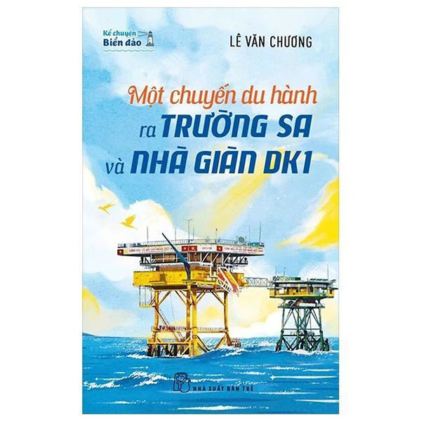 Kể Chuyện Biển Đảo - Một Chuyến Du Hành Ra Trường Sa Và Nhà Giàn Dk1 - Bản Quyền