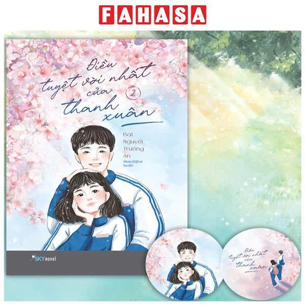 Sách - Điều Tuyệt Vời Nhất Của Thanh Xuân - Tập 2 - Tặng Kèm Bookmark Bế Khuôn Tròn