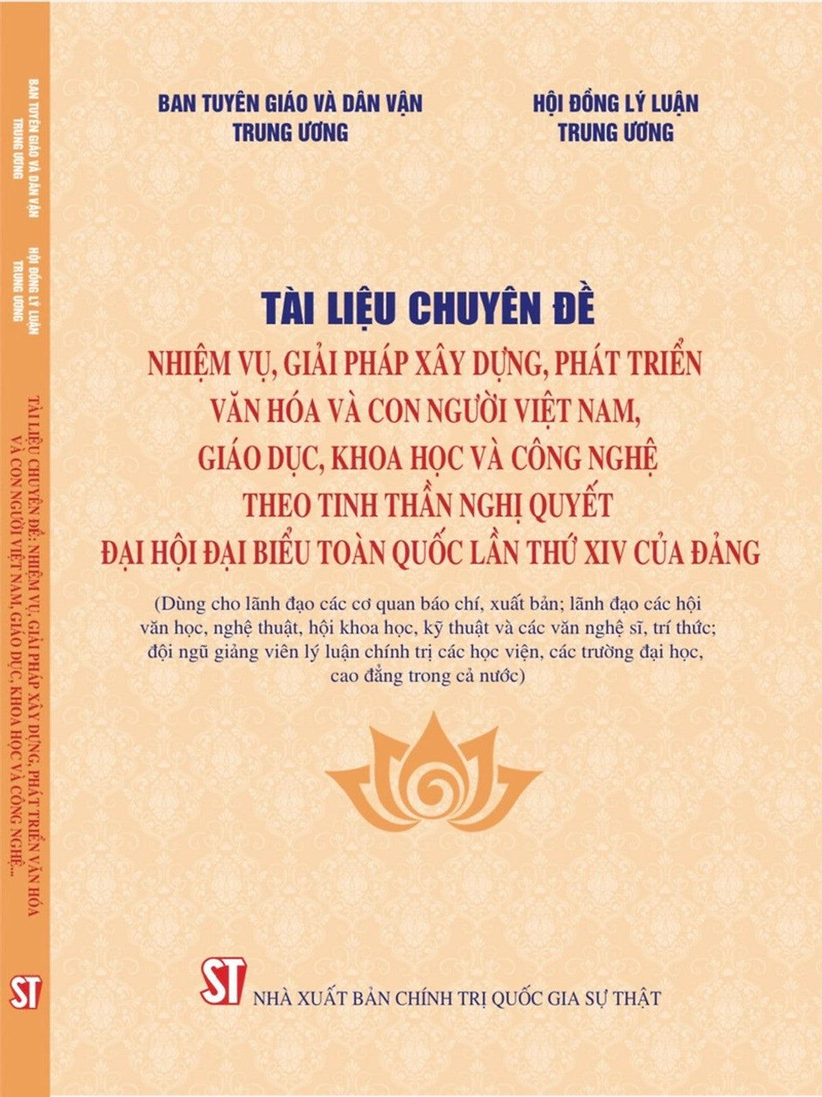 Tài Liệu Chuyên Đề: Nhiệm Vụ, Giải Pháp Xây Dựng, Phát Triển Văn Hóa Và Con Người Việt Nam, Giáo Dục, Khoa Học Và Công Nghệ Theo Tinh Thần Nghị Quyết Đại Hội Đại Biểu Toàn Quốc Lần Thứ Xiv Của Đảng ..