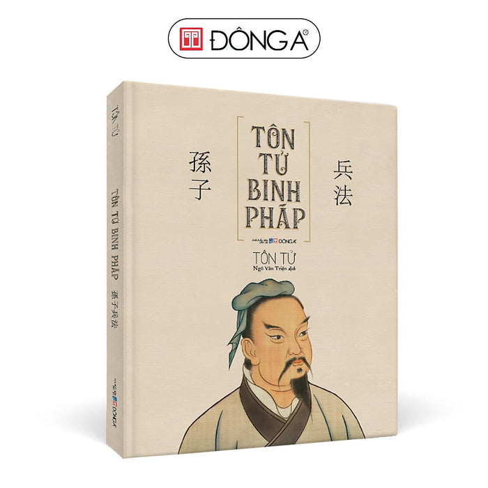 Tôn Tử Binh Pháp  – Tôn Tử – Ngô Văn Triện Dịch –  Đông A