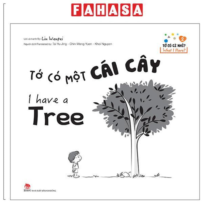 Sách - Tớ Có Gì Nhỉ? - What I Have? - Tập 2 - Tớ Có Một Cái Cây - I Have A Tree