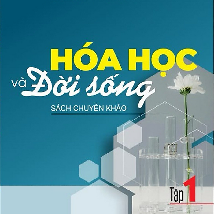 Sách - Hoá Học Và Đời Sống Tập 1 ( Sách Chuyên Khảo ) #Huongbook