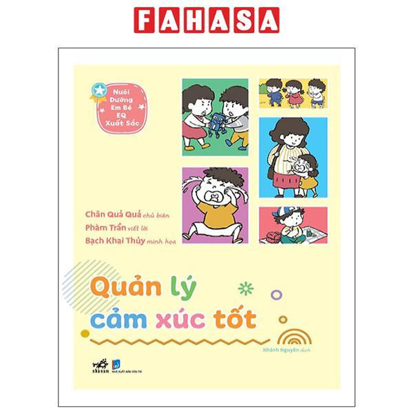 Sách - Nuôi Dưỡng Em Bé Eq Xuất Sắc - Quản Lý Cảm Xúc Tốt